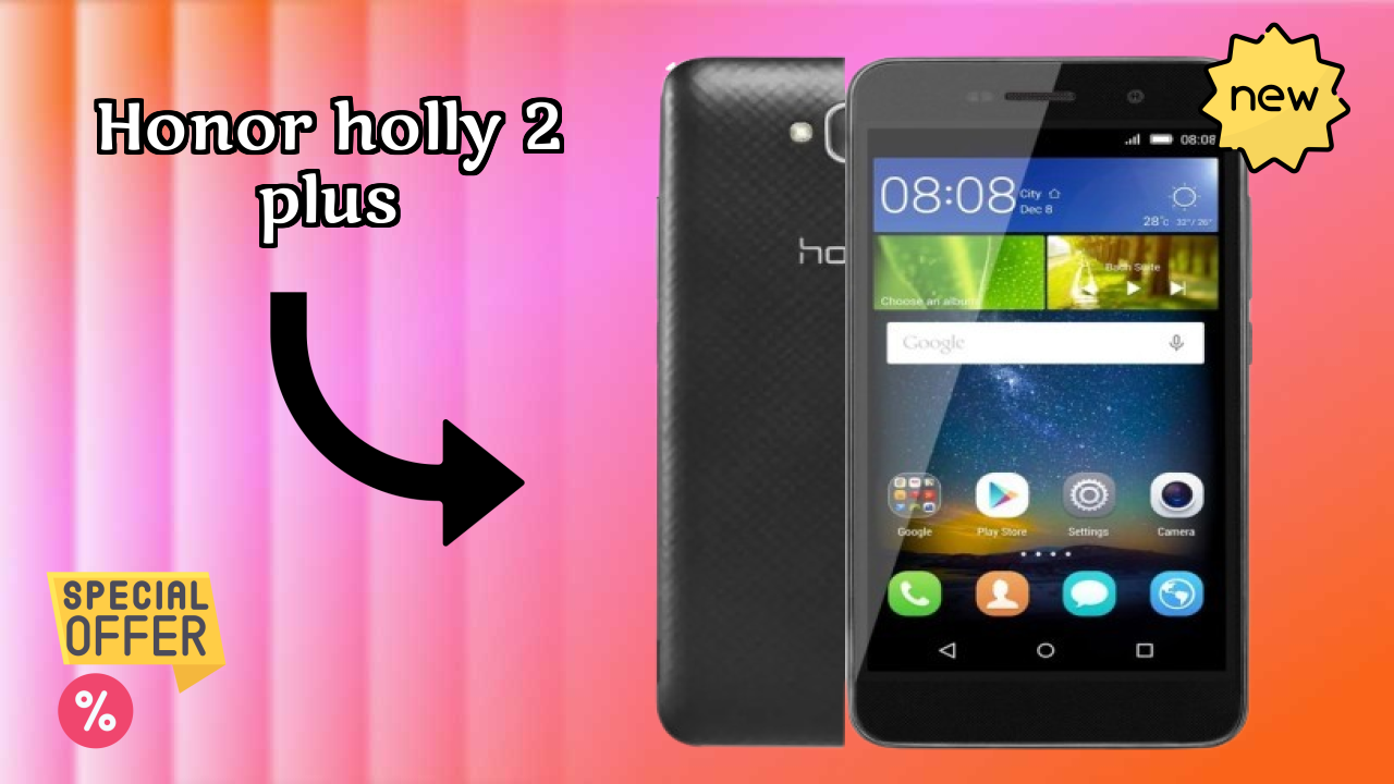 Honor Holly 2 Plus डिस्प्ले रिव्यु: IPS LCD तकनीक