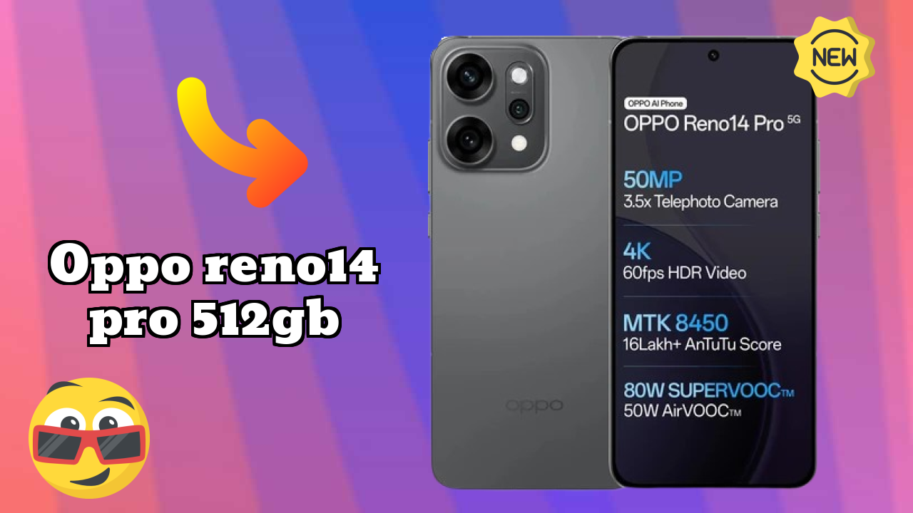 OPPO Reno14 Pro 512GB क़ीमत  डिस्कसन: ₹54,999 क़ीमत के लिए क़ीमत?