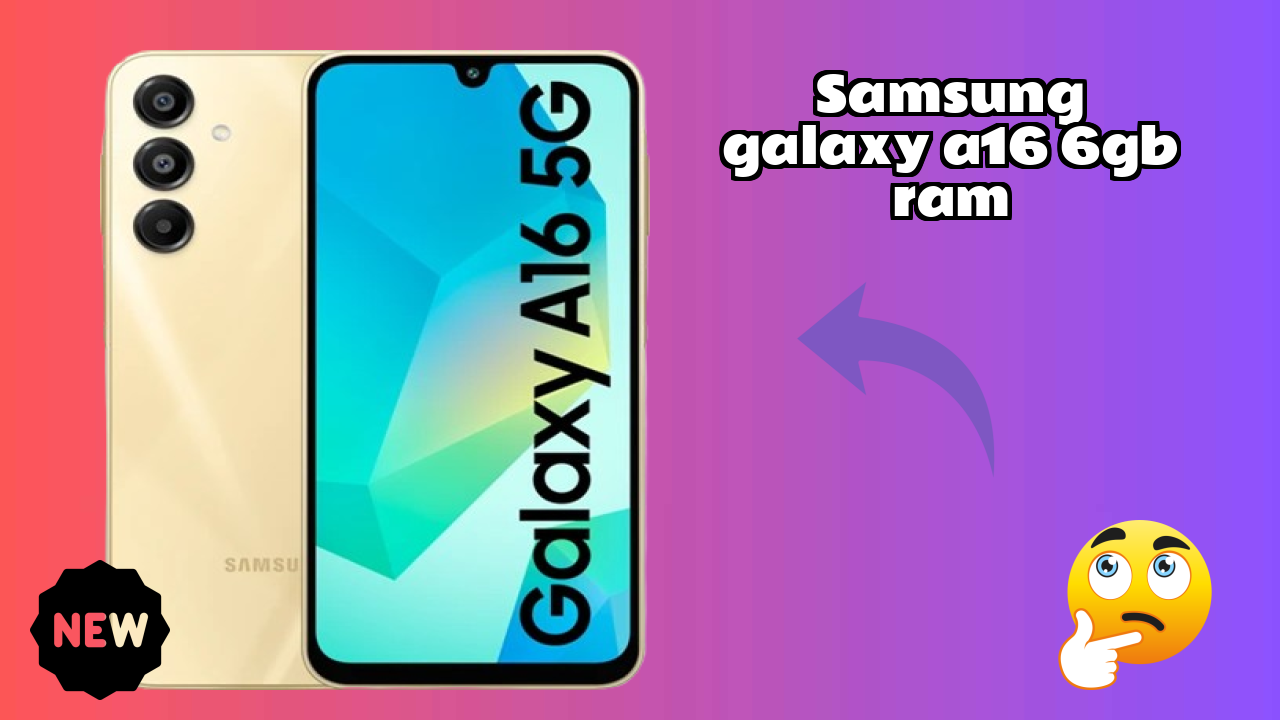 Samsung Galaxy A16 6GB RAM पूरा रिव्यु: वह सब कुछ जो आपको जानना चाहिए
