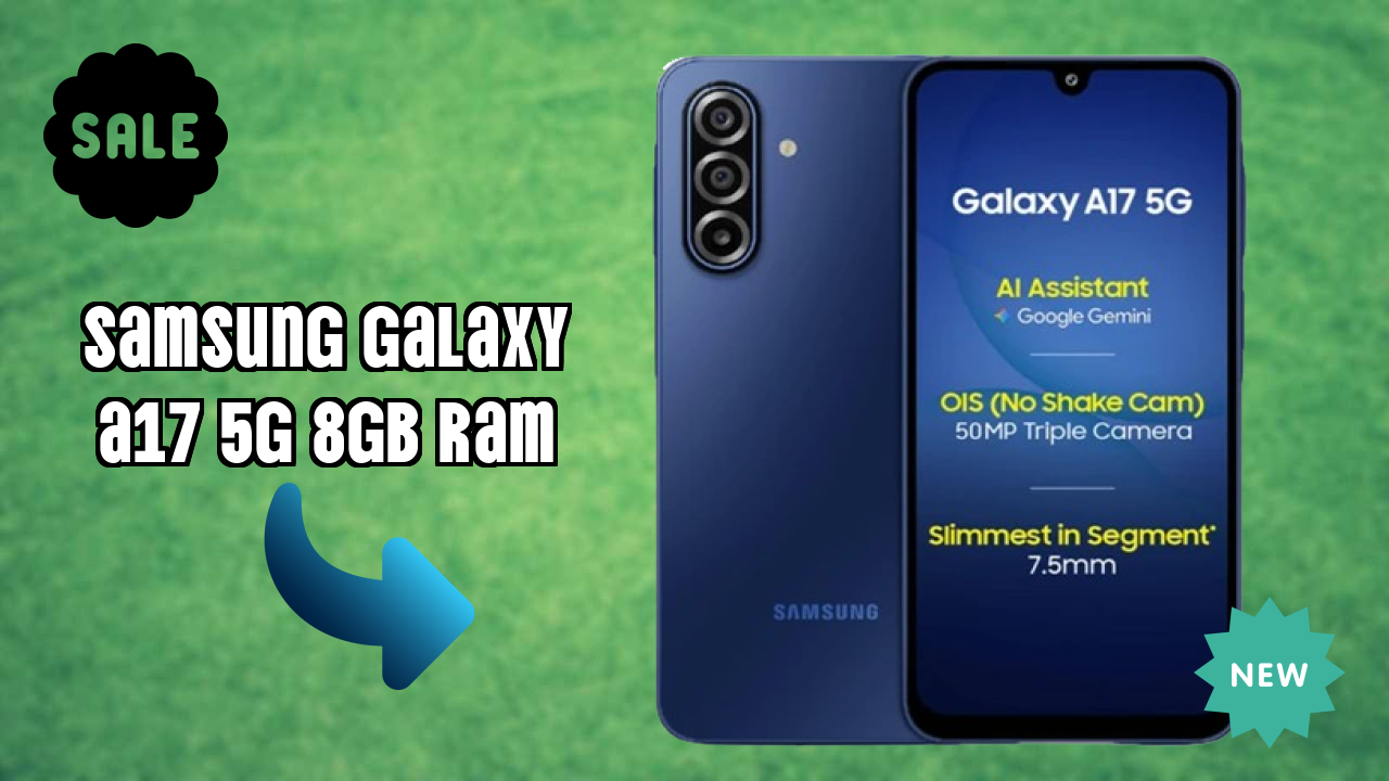 Samsung Galaxy A17 5G 8GB RAM डिस्प्ले क्वॉलिटी: Super AMOLED समझाया गया