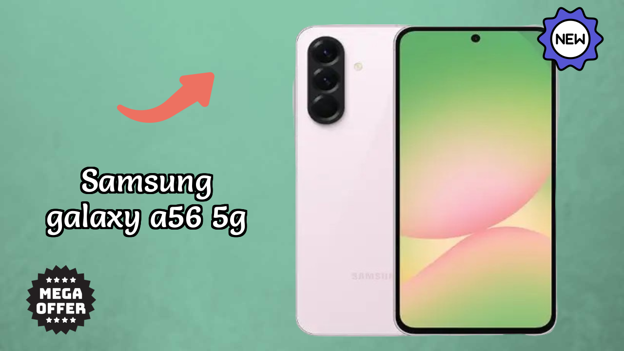₹35,999 पर Samsung Galaxy A56 5G - पूरा शॉपिंग गाइड