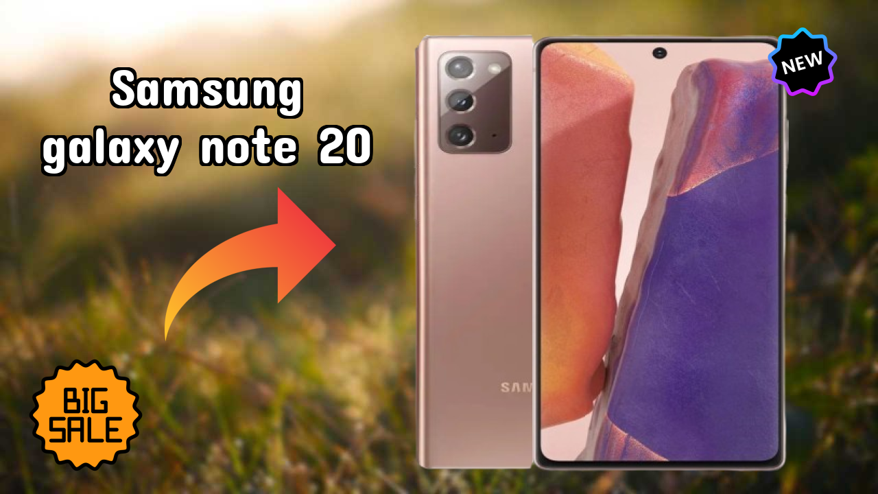 Samsung Galaxy Note 20 2026 सभी फीचर्स की तुलना