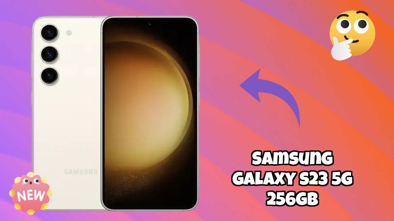 ₹63,990 पर Samsung Galaxy S23 5G 256GB - पूरा शॉपिंग गाइड