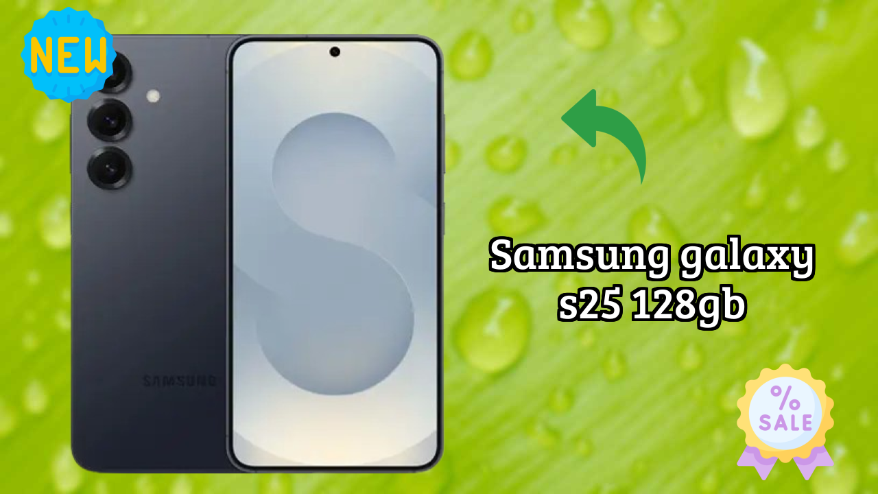 Samsung Galaxy S25 128GB डिस्प्ले क्वॉलिटी: Dynamic AMOLED 2x समझाया गया