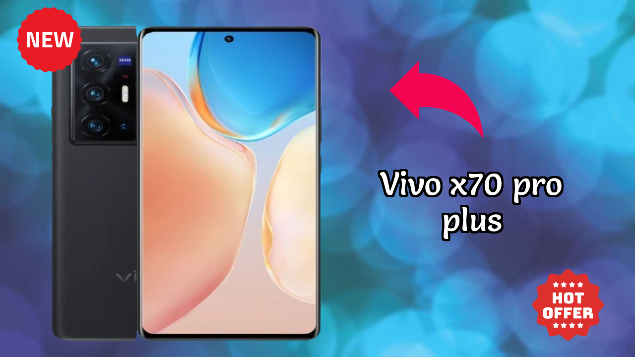 क्या Vivo X70 Pro Plus 2026 में मोबाइल बाजार का नेतृत्व कर रहा है?