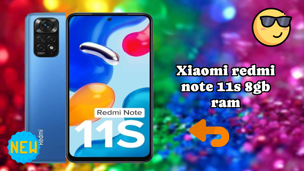Xiaomi Redmi Note 11S 8GB RAM 2026: कैमरा, बैटरी और RAM अद्भुत शो