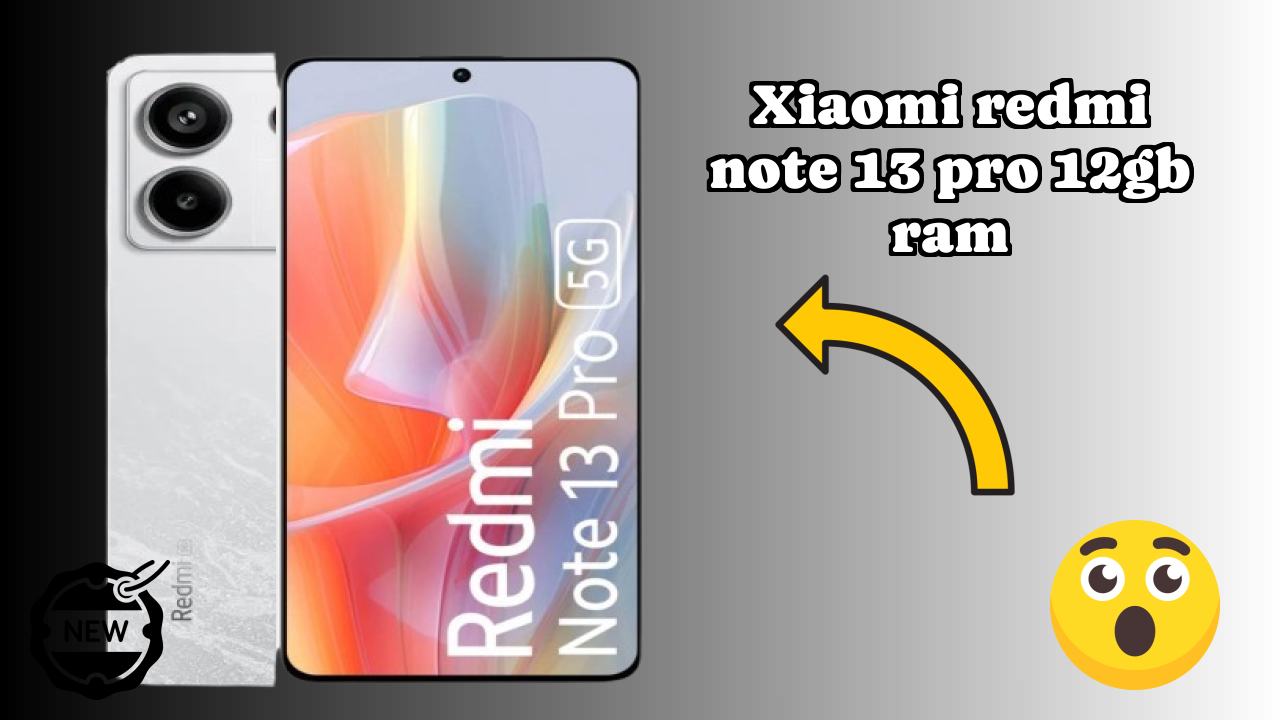 Xiaomi Redmi Note 13 Pro 12GB RAM 2026 सभी फीचर्स की तुलना