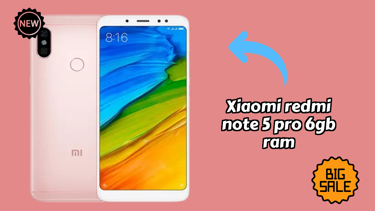 ₹8,999 पर Xiaomi Redmi Note 5 Pro 6GB RAM - पूरा शॉपिंग गाइड